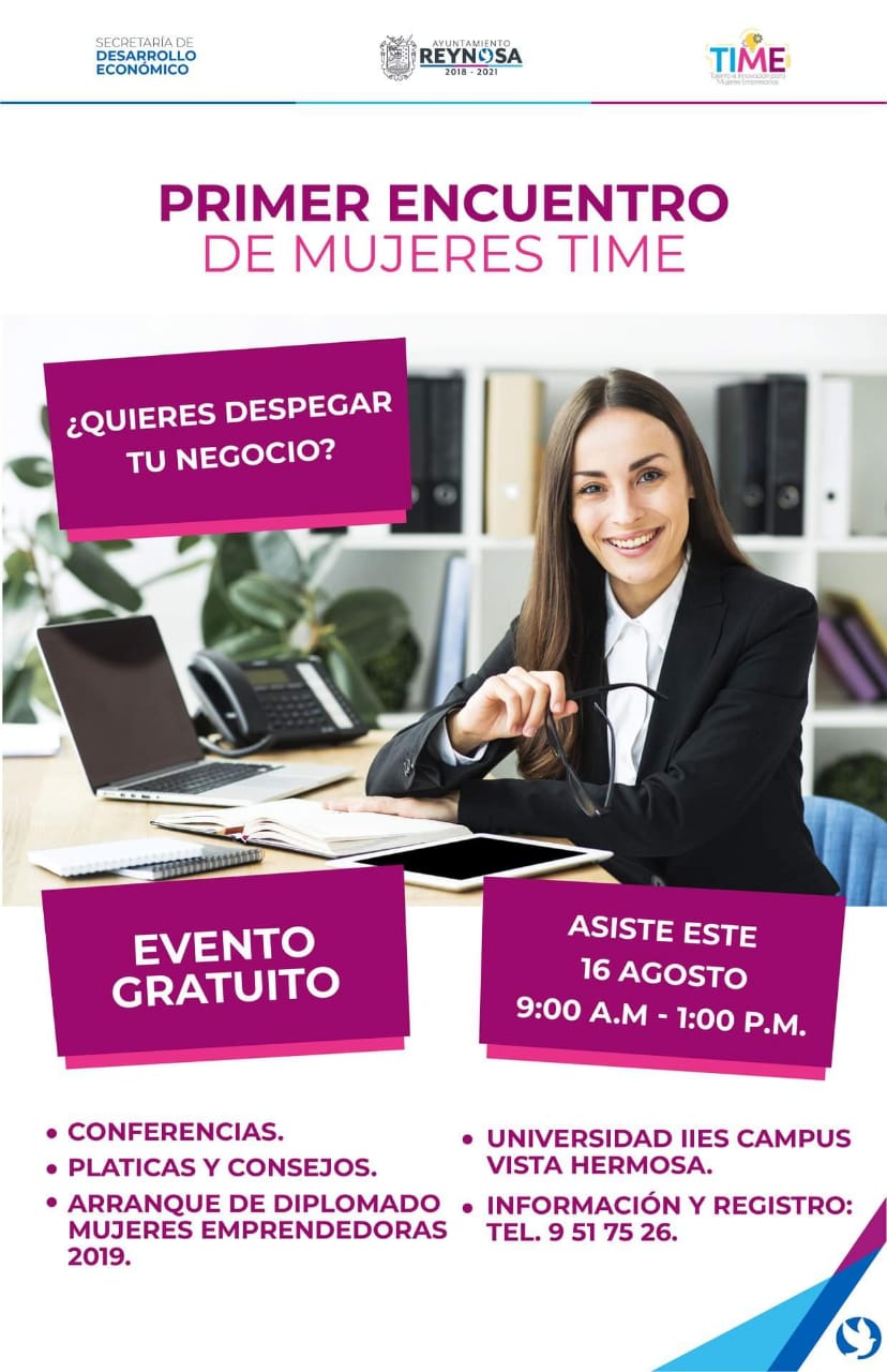 Invita Gobierno de Reynosa a Primer Encuentro de Mujeres TIME.